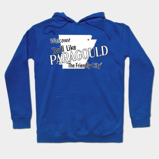 You'll Like Paragould Hoodie